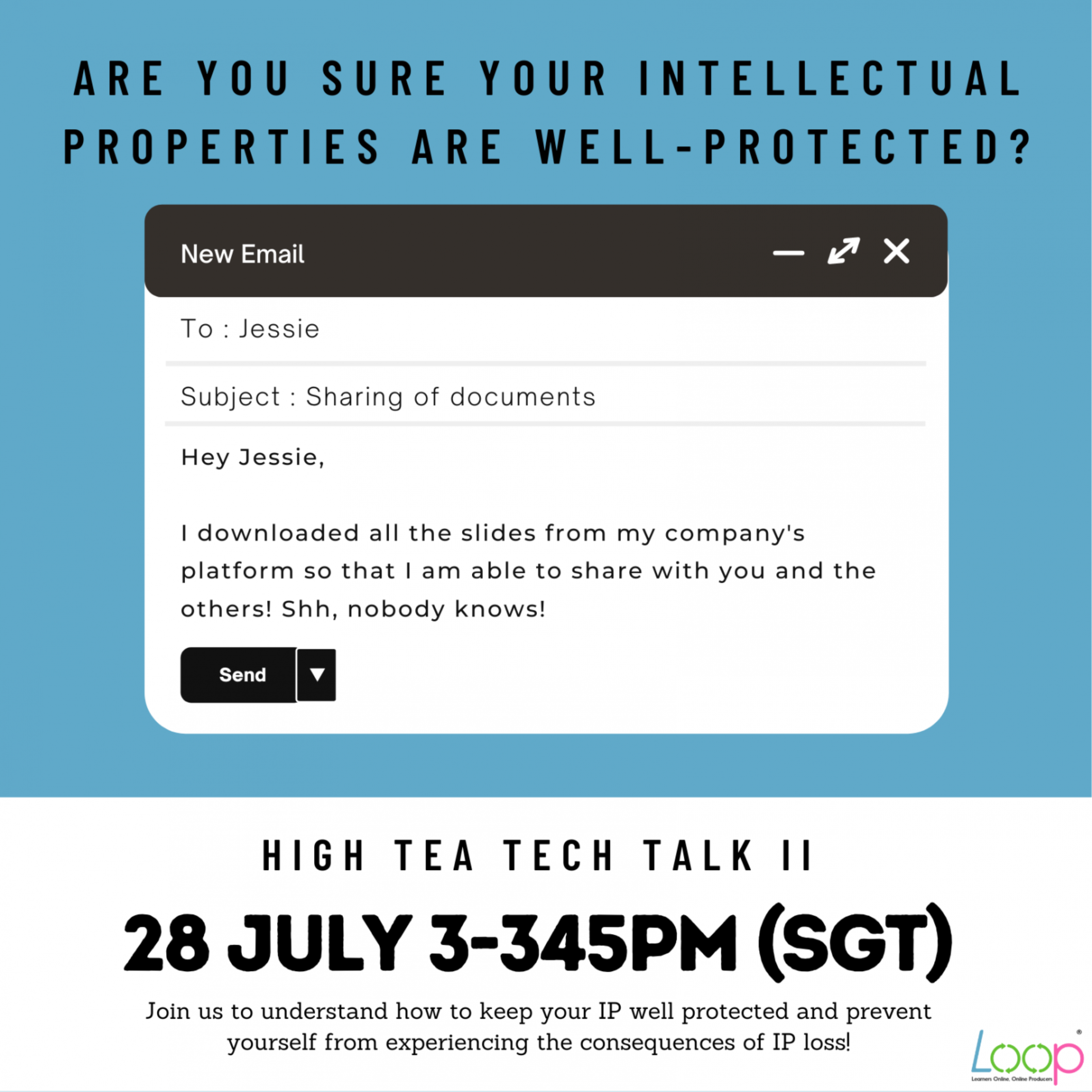 High Tea Tech Talk II: Are your intellectual properties well-protected?