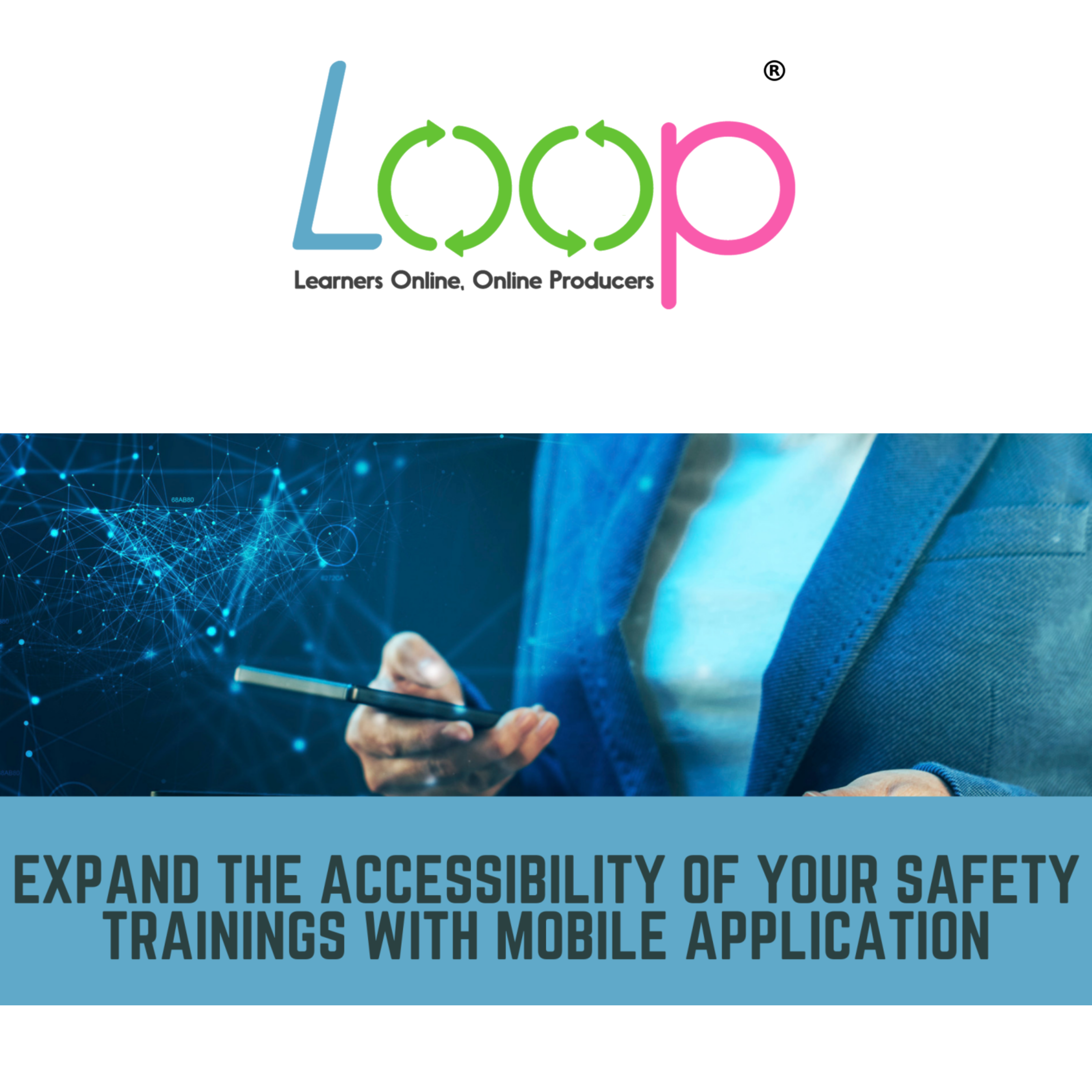 Expand The Accessibility of Your Safety Trainings with Mobile Application
