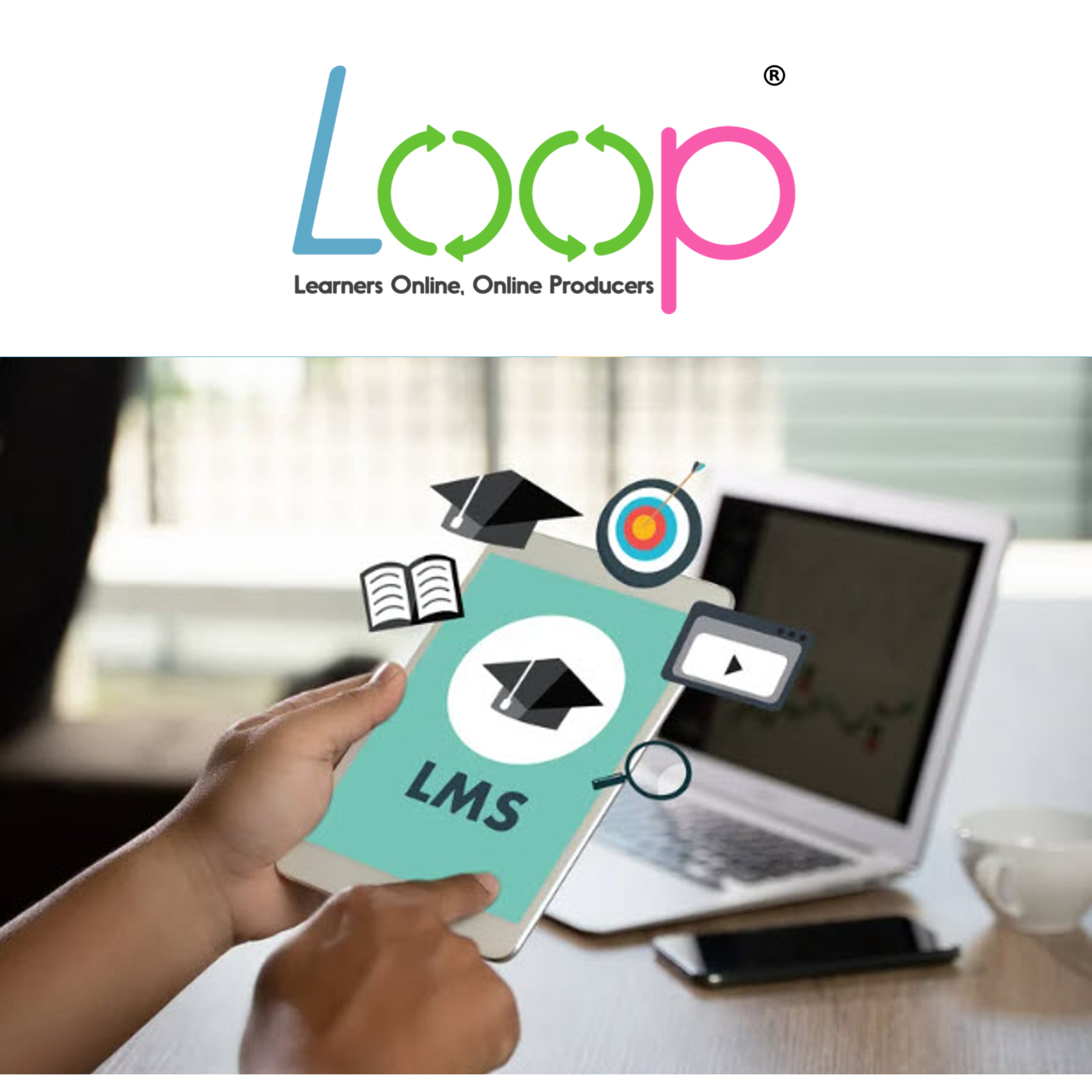 5 benefits you should know about LOOP LMS